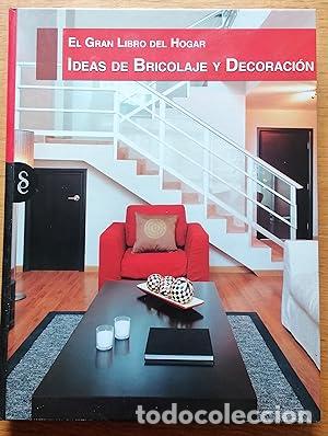 Libros: EL GRAN LIBRO DEL HOGAR: IDEAS DE BRICOLAJE Y DECORACI&Oacute;N. - Foto 1