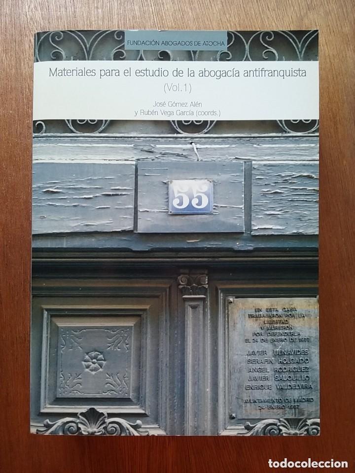 B&uuml;cher: materiales para el estudio de la abogacia antifranquista, volumen 1, jose gomez alen, ruben vega