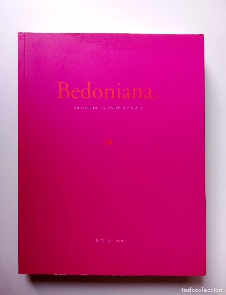 Libros: BEDONIANA, ANUARIO DE SAN ANTOLIN Y NAVES, NAVES, 2007, LAPIDAS, SARCOFAGOS, EPIGRAFIA MEDIEVAL