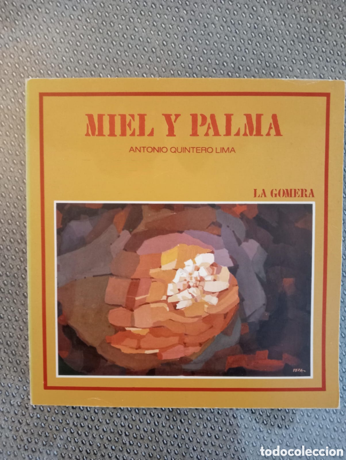 Libros: MIEL Y PALMA. La Gomera / ANTONIO QUINTERO LIMA. - Foto 1