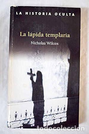 Libros: La L&aacute;pida Templaria. - Wilcox, Nicholas. TDK921 - Foto 1
