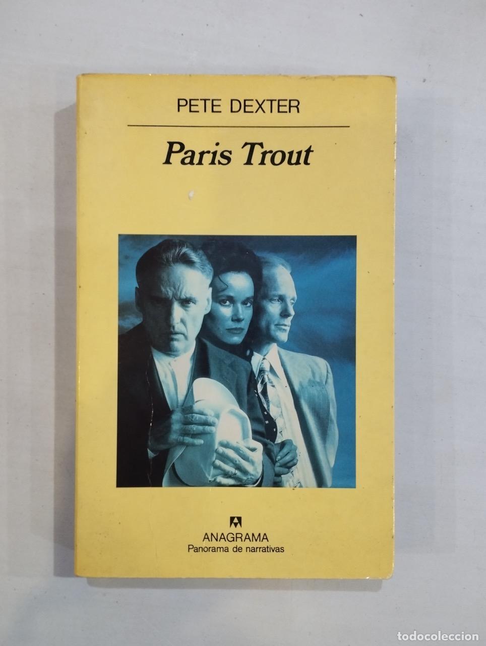 Libros: Pete Dexter - Paris Trout - Foto 1
