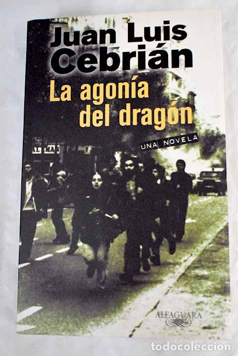 Libros: La agon&iacute;a del drag&oacute;n.- Cebri&aacute;n, Juan Luis - Foto 1
