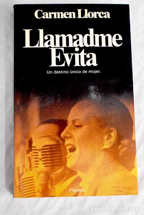 Libros: Llamadme Evita: Llorca, Carmen.- Llorca, Carmen - Foto 1