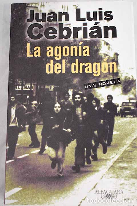 Libros: La agon&iacute;a del drag&oacute;n.- Cebri&aacute;n, Juan Luis - Foto 1