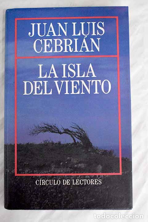 Libros: La isla del viento: Cebri&aacute;n, Juan Luis.- Cebri&aacute;n, Juan Luis - Foto 1