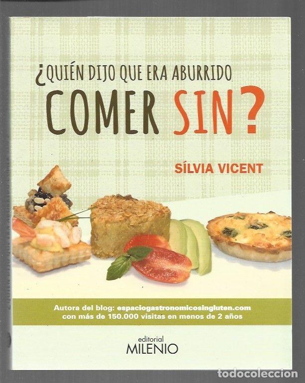 Libros: &iquest;QUIEN DIJO QUE ERA ABURRIDO COMER SIN? - VICENT, SILVIA - Foto 1
