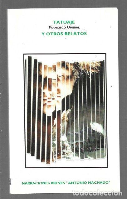 Libros: TATUAJE Y OTROS RELATOS - UMBRAL, FRANCISCO - Foto 1