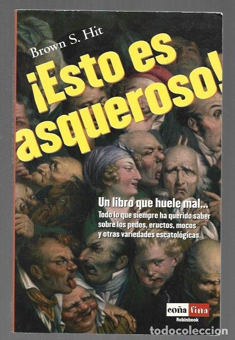 Libros: &iexcl;ESTO ES ASQUEROSO! - HIT, BROWN S. - Foto 1