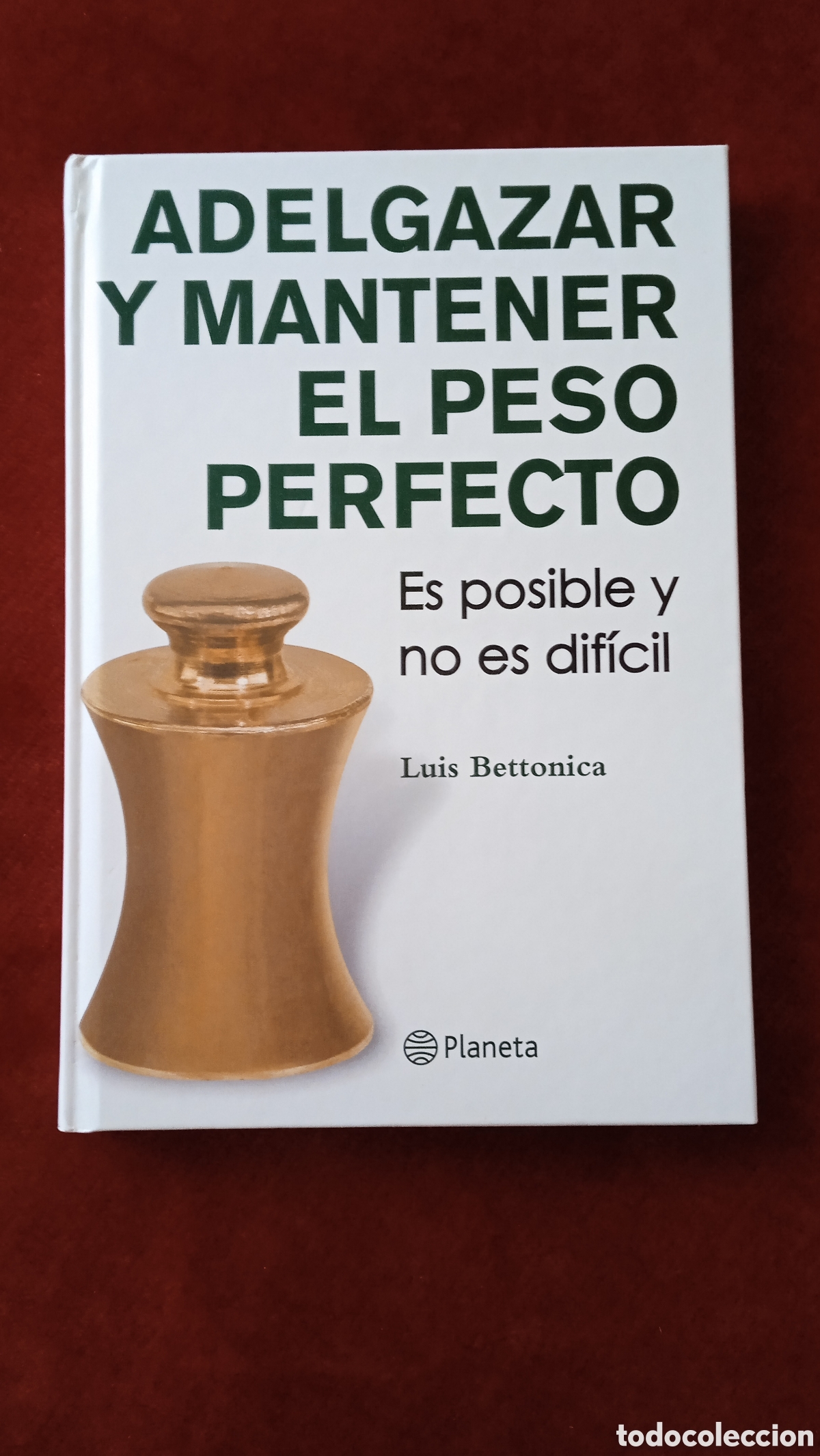 Libros: Adelgazar y mantener el peso perfecto - Foto 1