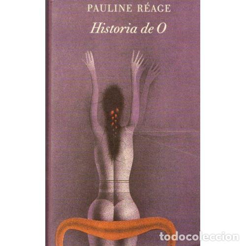Libros: HISTORIA de o - PAULINE REAGE - Sin Especificar - Foto 1
