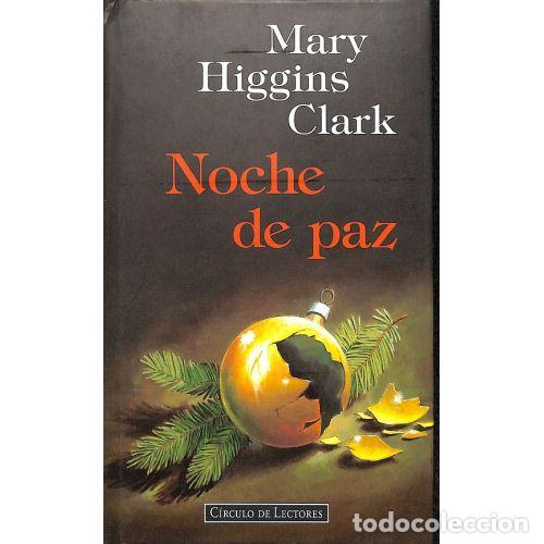 Libros: NOCHE de PAZ - MARY HIGGINS CLARK - Sin Especificar - Foto 1