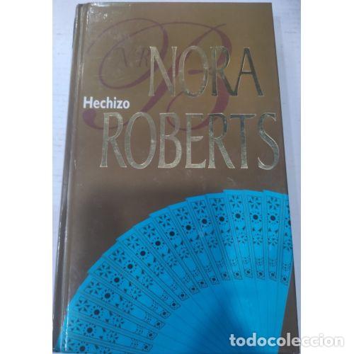 Libros: HECHIZO - NORA ROBERTS - Sin Especificar - Foto 1