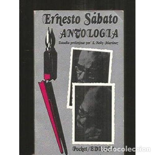 Libros: ANTOLOG&Iacute;A - S&Aacute;BATO, ERNESTO - Sin Especificar - Foto 1