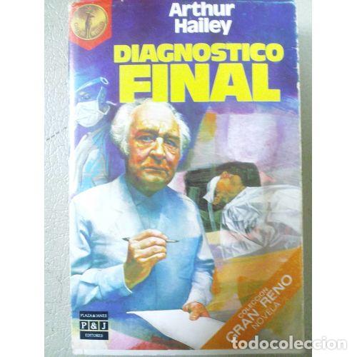 Libros: DIAGN&Oacute;STICO FINAL - HAILEY, ARTHUR - Sin Especificar - Foto 1