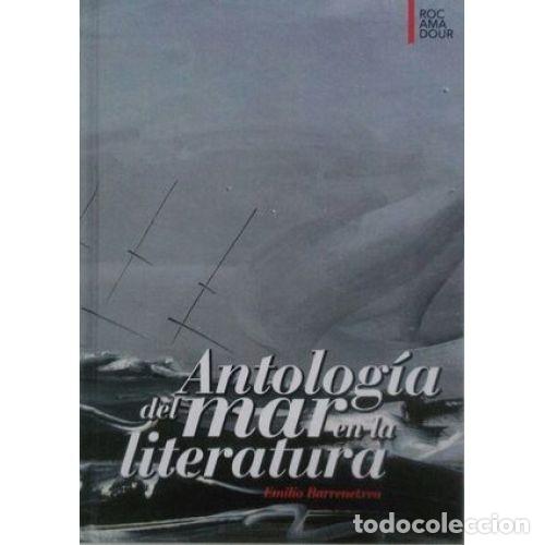 Libri di seconda mano: ANTOLOG&Iacute;A del MAR en la LITERATURA - Barrenetxea Sagasti, Emilio - Sin Especificar