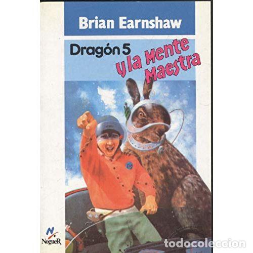 B&uuml;cher: Dragon 5 y la Mente Maestra - Earnshaw, Brian - Noguer - 1991, 1&ordf; ed. - Mundo M&aacute;gico, N&ordm; 020 - Trad.