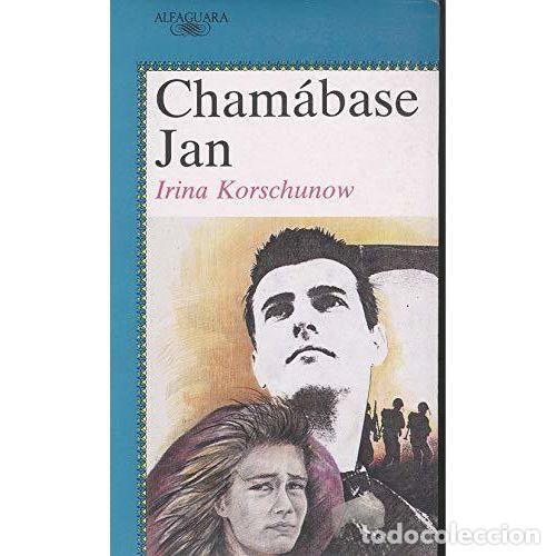 books: Cham&aacute;base Jan - Irina Korschunow - Ediciones Alfaguara - 1990, 1&ordf; ed. - Juvenil (Ed. Gallega), N&ordm; 17