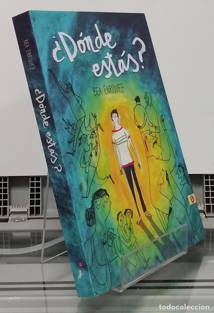 Libros: &iquest;D&oacute;nde est&aacute;s? (como NUEVO, primera edici&oacute;n) - Bea Enr&iacute;quez - Foto 1