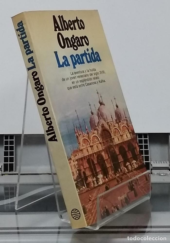 Libros: La partida (primera edici&oacute;n) - Alberto Ongaro - Foto 1