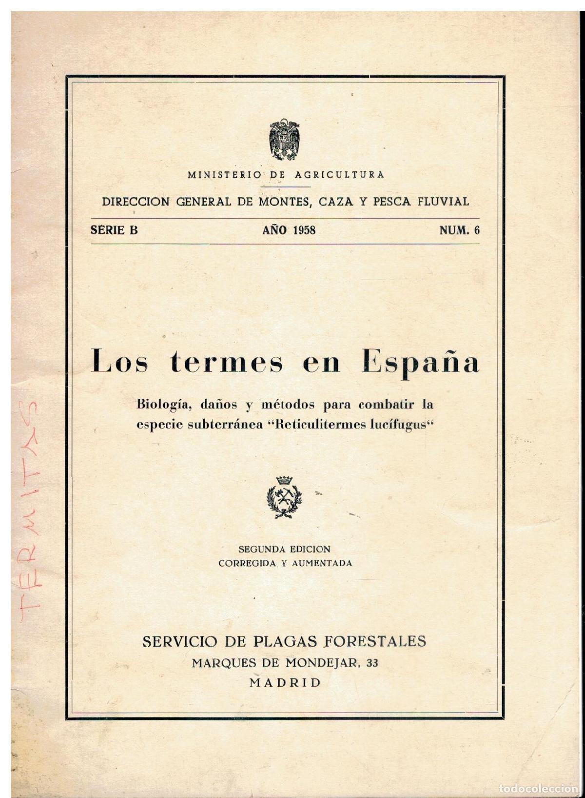 Libros: LOS TERMES EN ESPA&Ntilde;A. BIOLOG&Iacute;A, DA&Ntilde;OS Y M&Eacute;TODOS PARA COMBATIR LA ESPECIE SUBTERR&Aacute;NEA &rdquo;RETICULITERMES
