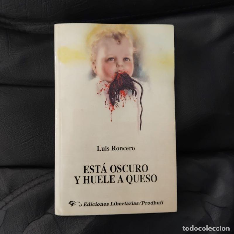 Libros: Est&aacute; oscuro y huele a queso - Luis Roncero - Foto 1