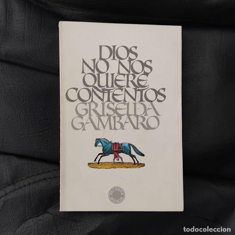 Libros: Dios no nos quiere contentos - Griselda Gambaro - Foto 1