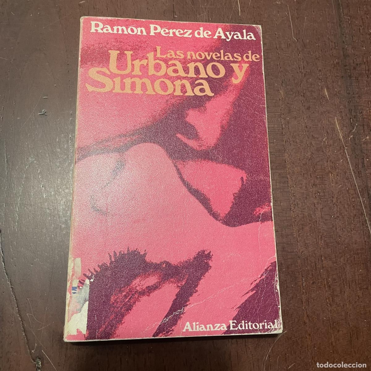 Libros: Las novelas de Urbano y Simona - Ram&oacute;n P&eacute;rez de Ayala - Foto 1