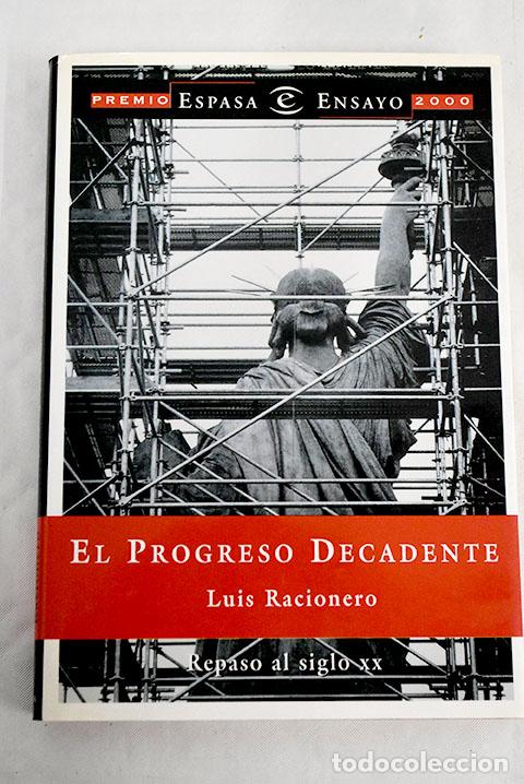 Libros: El progreso decadente: repaso al siglo XX.- Racionero, Luis - Foto 1