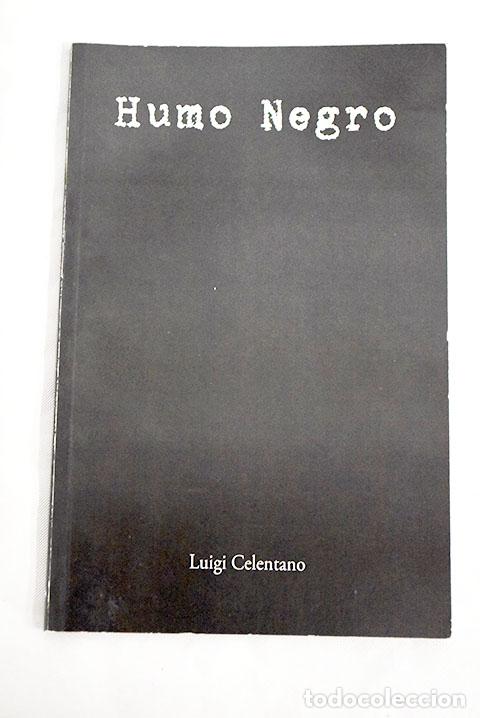 Libros: Humo negro: Celentano, Luigi.- Celentano, Luigi - Foto 1