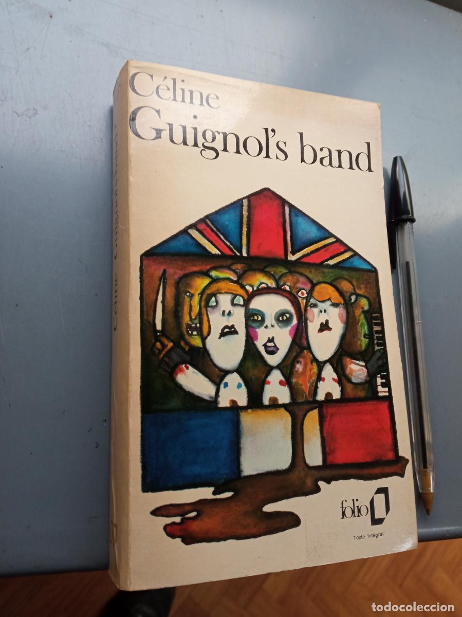 Libros: Louis-Ferdinand C&eacute;line - Guignols band - Foto 1