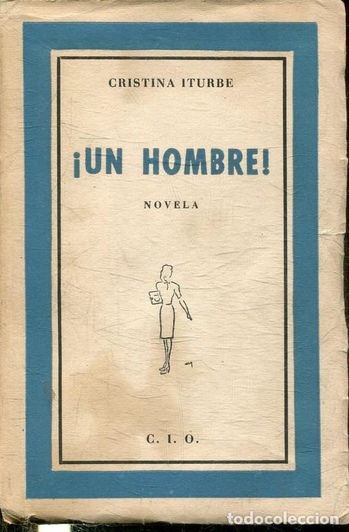 Libros: &iexcl;UN HOMBRE! - ITURBE, Cristina. - Foto 1