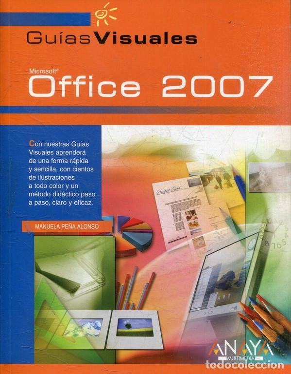 Libros: GUIA VISUAL DE MICROSOFT OFFICE 2007. - PE&Ntilde;A ALONSO, Manuela. - Foto 1