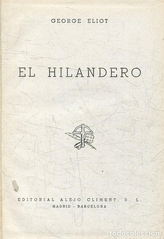 Libros: EL HILANDERO. - ELIOT. George, - Foto 1