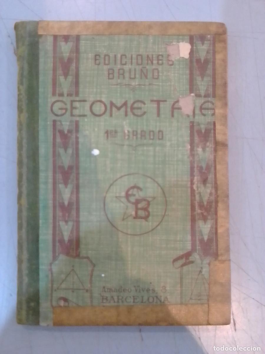 Libros: Geometr&iacute;a - 1&ordm; Grado o Curso Elemental - G.M. Bru&ntilde;o - Ediciones Bru&ntilde;o - Foto 1