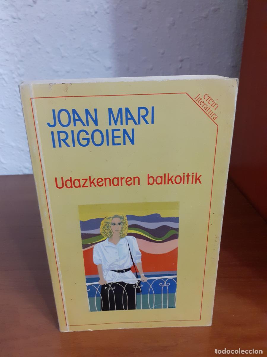 Libros: Udazkenaren balkoitik - Irigoien, Joan Mari - Foto 1