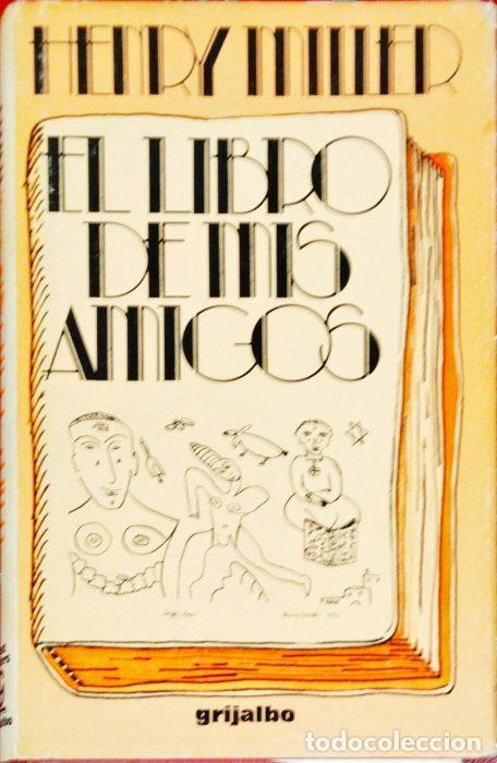 Libros: El libro de mis amigos - MILLER, HENRY - Foto 1