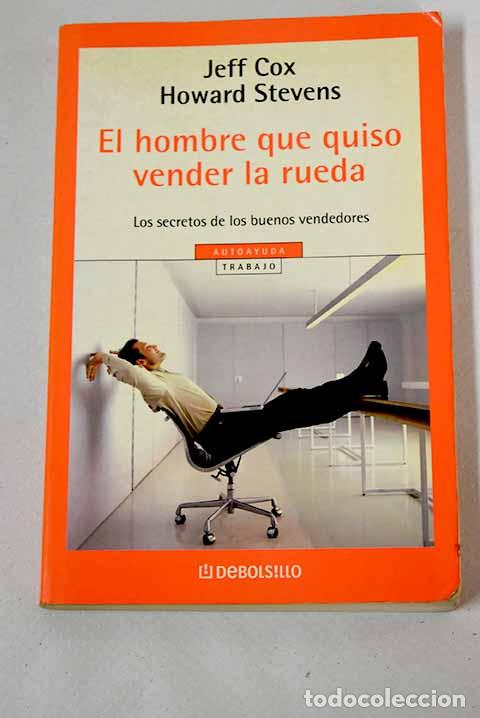 Libros: El hombre que quiso vender la rueda.- Cox, Jeff - Foto 1