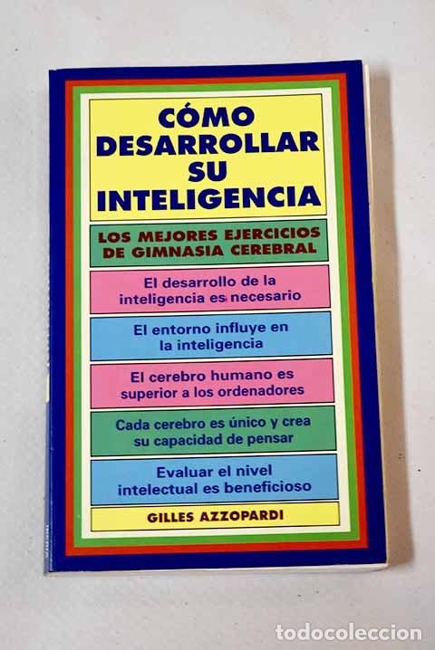 Libros: C&oacute;mo desarrollar su inteligencia.- Azzopardi, Gilles - Foto 1