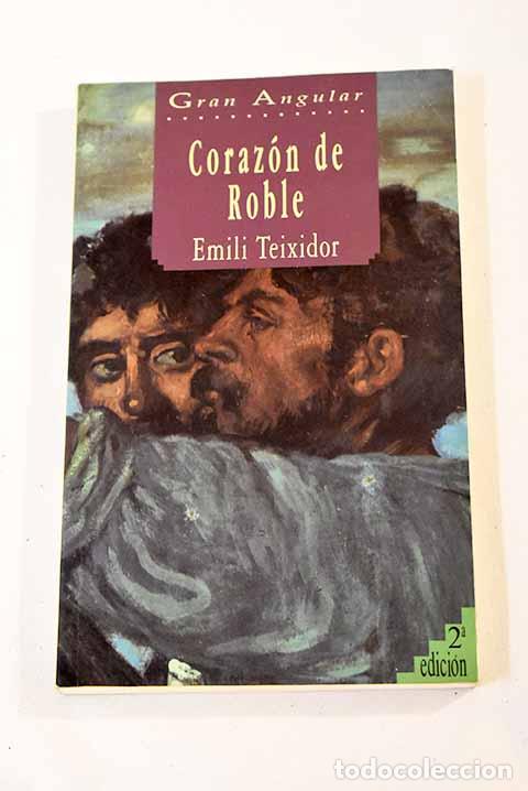 Libros: Coraz&oacute;n de roble: Teixidor, Emili.- Teixidor, Emili - Foto 1