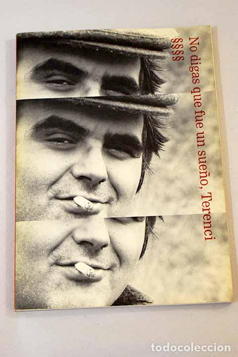 Libros: No digas que fue un sue&ntilde;o, Terenci - Foto 1