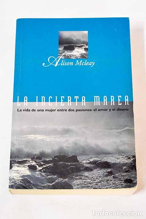 Libros: La incierta marea: Mcleay, Alison.- Mcleay, Alison - Foto 1