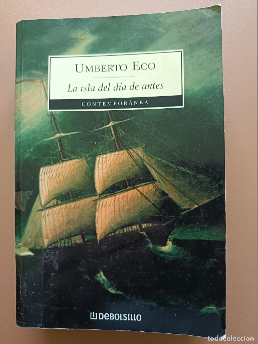 Libros: LA ISLA DEL D&Iacute;A DE ANTES - UMBERTO ECO - Foto 1