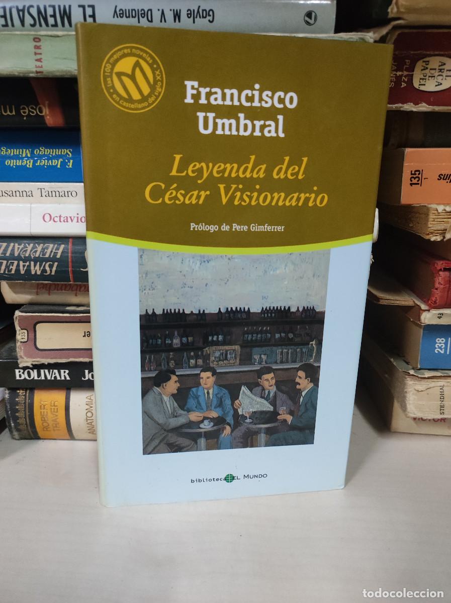 Libros: LEYENDA DEL CESAR VISIONARIO FRANCISCO UMBRAL - Foto 1