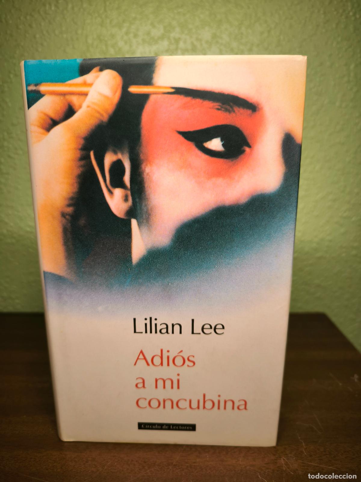 Libros: Adi&oacute;s a mi concubina - Lilian Lee - Foto 1