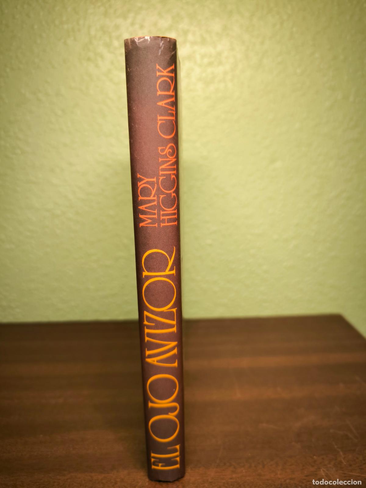 Libros: El Ojo Avizor - Mary Higgins Clark - Foto 4