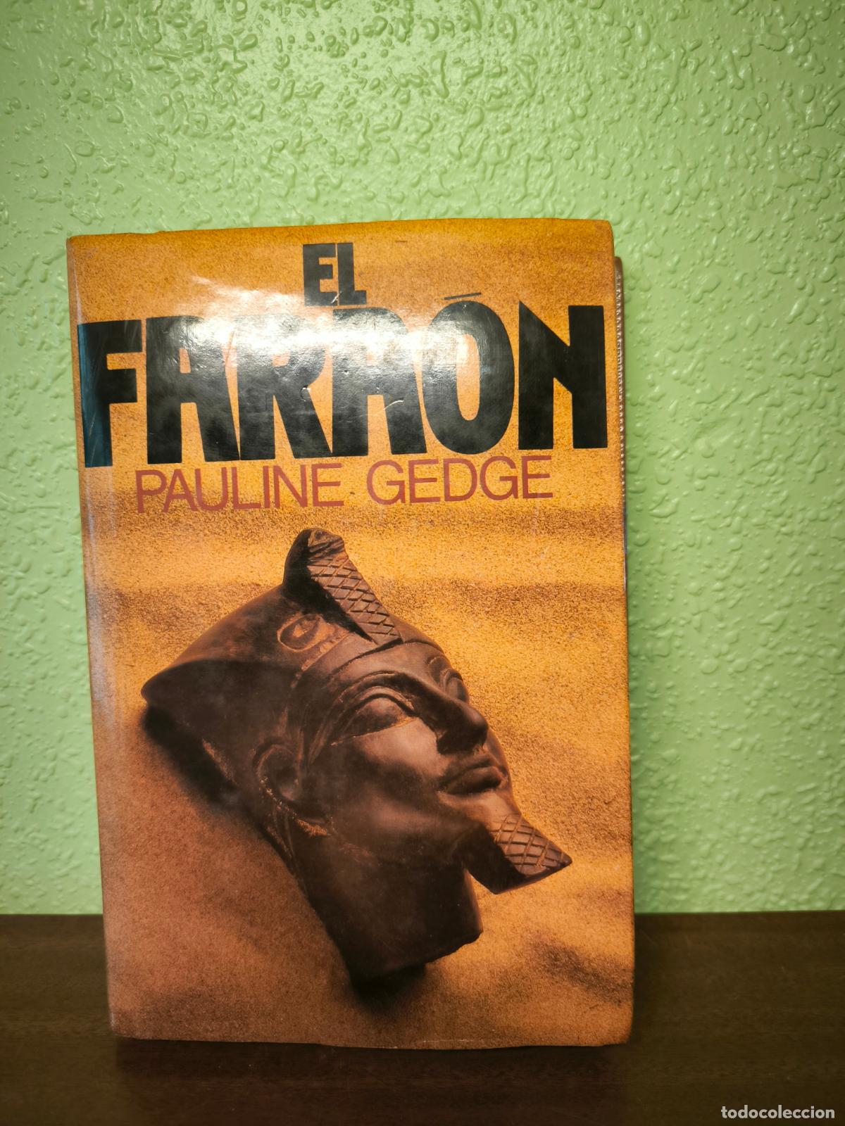 Libros: El Fara&oacute;n - Pauline Gedge - Foto 1