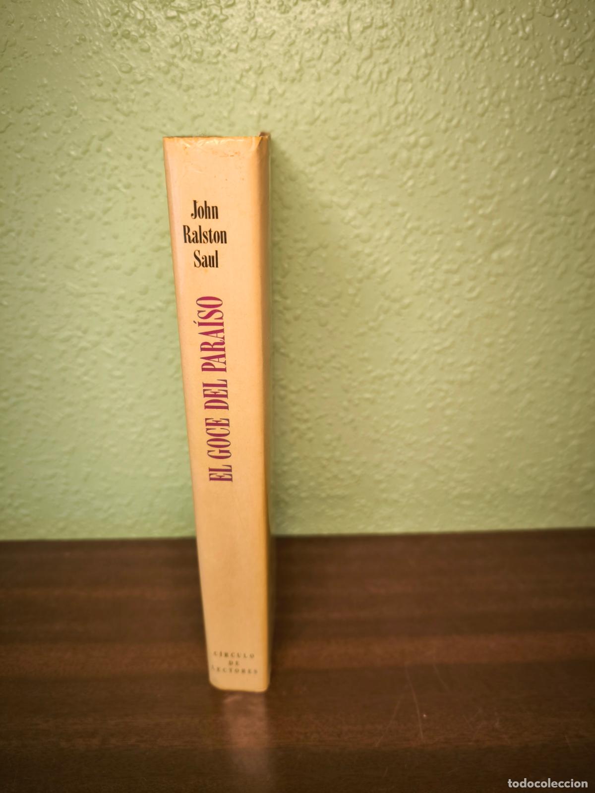 Libros: El goce del para&iacute;so - John Ralston Saul - Foto 2