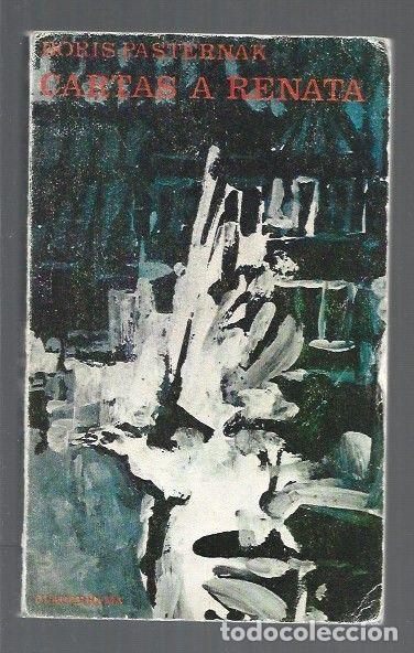 Libros: CARTAS A RENATA - PASTERNAK, BORIS - Foto 1