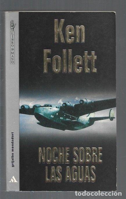 Libros: NOCHE SOBRE LAS AGUAS - FOLLETT, KEN - Foto 1